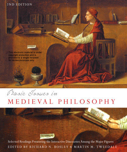 Basic Issues in Medieval Philosophy: Selected Readings Presenting Interactive Discourse Among the Major Figures, 2nd Edition