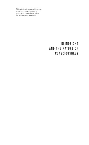 Blindsight and the Nature of Consciousness