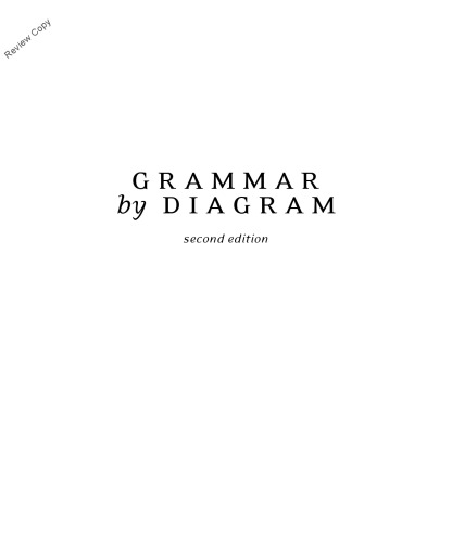 Grammar By Diagram: Understanding English Grammar Through Traditional Sentence Diagraming
