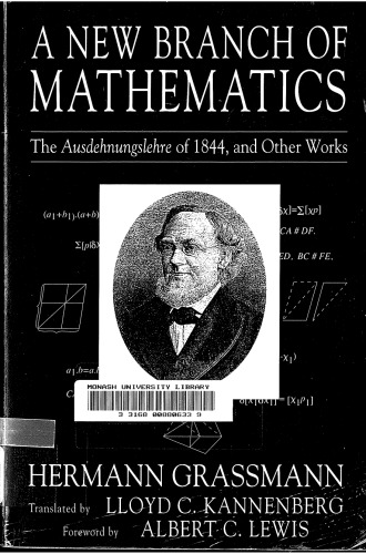 A New Branch of Mathematics: The Ausdehnungslehre of 1844, and Ohter Works