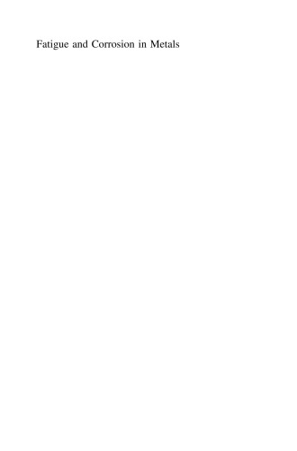 Fatigue and Corrosion in Metals