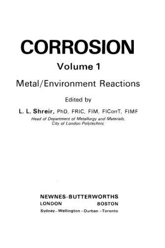 Corrosion. Volume 1: Metal / Environment Reactions