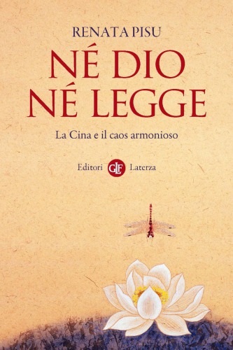 N Dio n legge : la Cina e il caos armonioso.