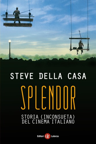 Splendor : storia (inconsueta) del cinema italiano