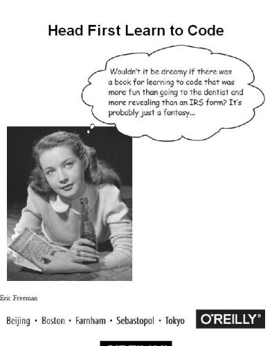 Head First Learn to Code: A Learner’s Guide to Coding and Computational Thinking