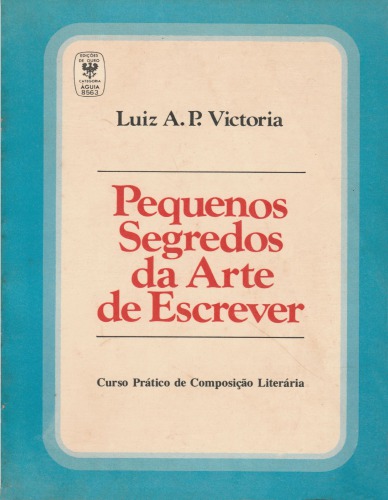 Pequenos Segredos da Arte de Escrever