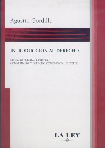 Introducción al Derecho. Derecho público y privado. Common-Law y derecho continental europeo