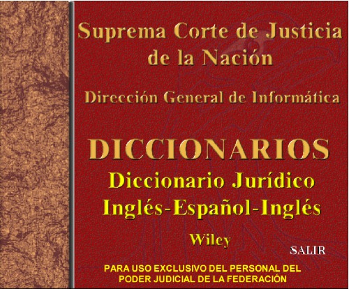 Wiley’s English-Spanish and Spanish-English Legal Dictionary / Diccionario Jurídico Inglés-Español y Español-Inglés Wiley