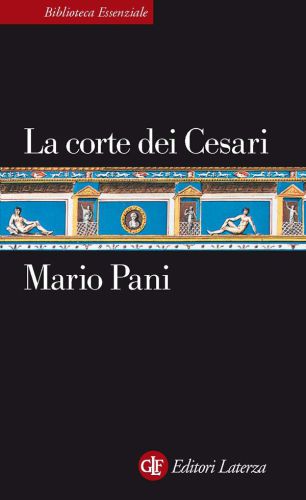 La corte dei Cesari fra Augusto e Nerone