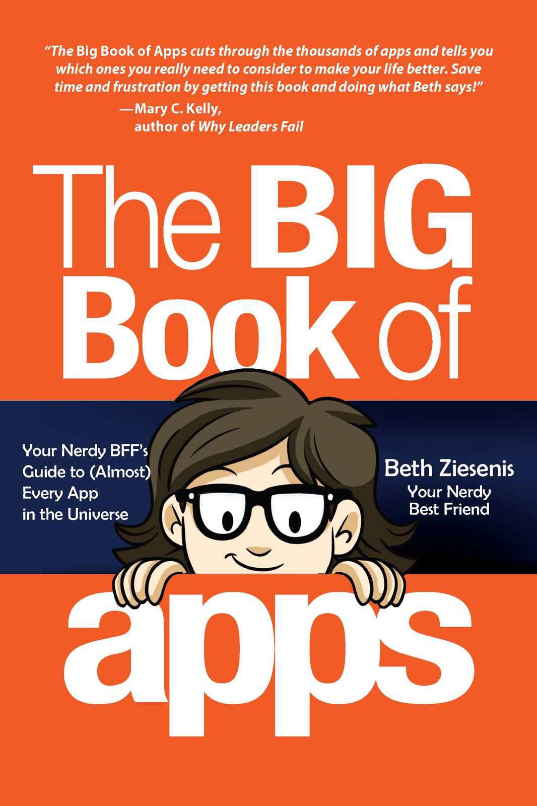 The Big Book of Apps: Your Nerdy BFF’s Guide to (Almost) Every App in the Universe