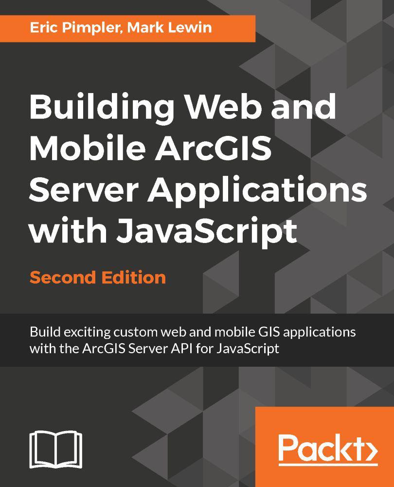 Building Web and Mobile ArcGIS Server Applications with JavaScript