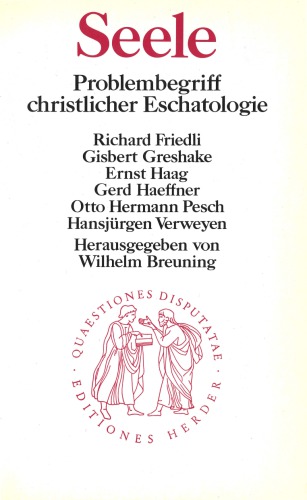 Seele. Problembegriff christlicher Eschatologie