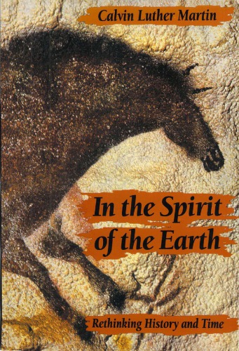 In the Spirit of the Earth: Rethinking History and Time