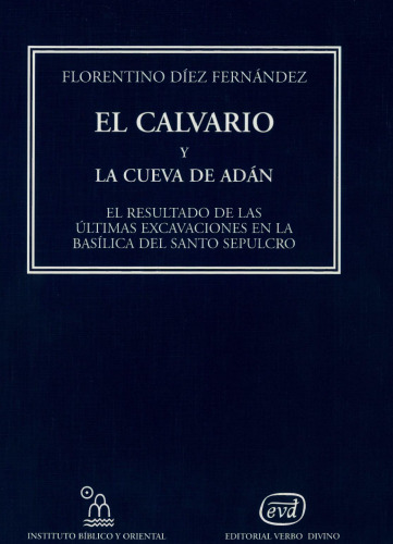 El Golgota y la cueva de Adan