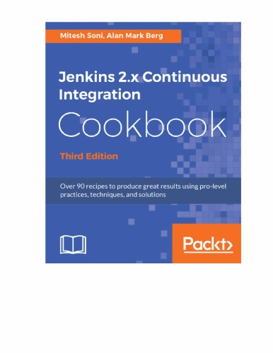 Jenkins 2.x Continuous Integration Cookbook - Third Edition.