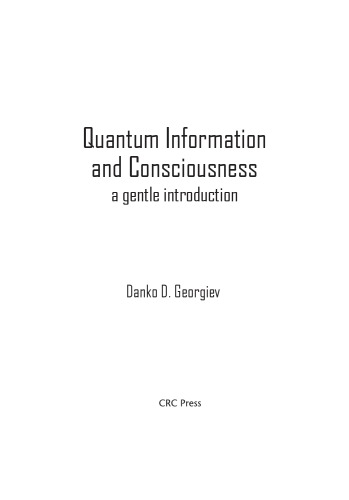 Quantum Information and Consciousness. A gentle Introduction
