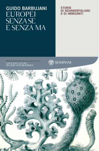 Europei senza se e senza ma. Storie di neandertaliani e di immigrati