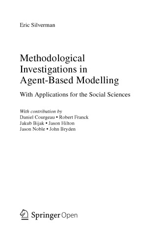 Methodological Investigations in Agent-based Modelling with Applications for the Social Sciences