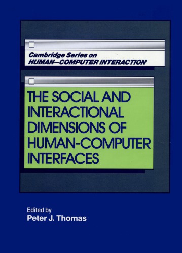 The Social and Interactional Dimensions of Human-Computer Interfaces