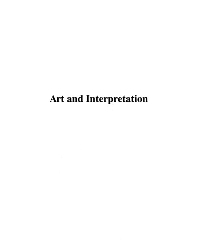 Art and Interpretation: An Anthology of Readings in Aesthetics and the Philosophy of Art