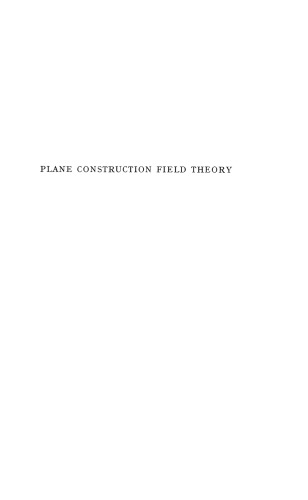 Plane construction field theory