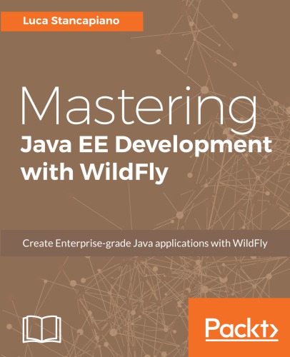 Mastering Java EE Development with WildFly.
