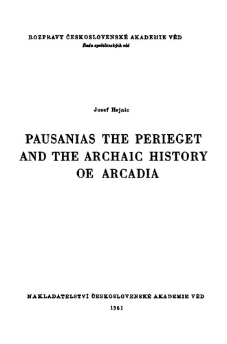 Pausanias the Perieget and the Archaic History of Arcadia