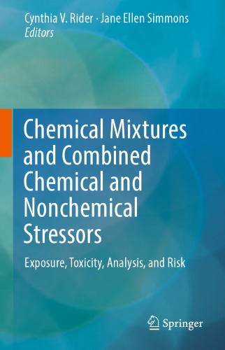 Chemical Mixtures and Combined Chemical and Nonchemical Stressors