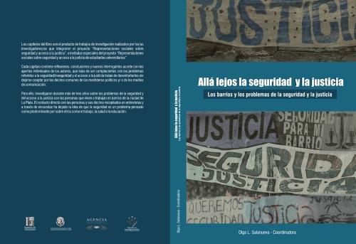 Allá lejos la seguridad y la justicia : los barrios y los problemas de la seguridad y la justicia