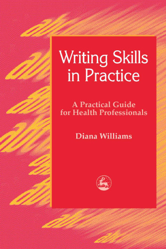 Communication Skills in Practice: A Practical Guide for Health Professionals
