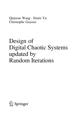 Design of Digital Chaotic Systems updated by Random Iterations