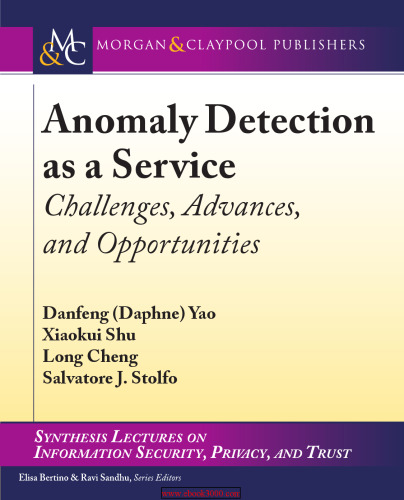 Anomaly Detection as a Service: Challenges, Advances, and Opportunities