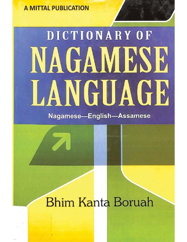 Dictionary of Nagamese language. Nagamese-English-Assamese [introductory pages ONLY]