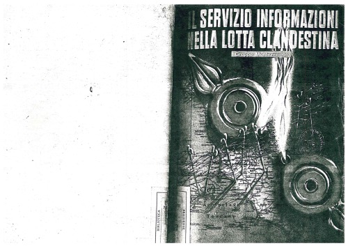 Il Servizio Informazioni nella lotta clandestina. Gruppo Montezemolo