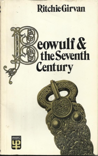 Beowulf and the Seventh Century: Language and Content