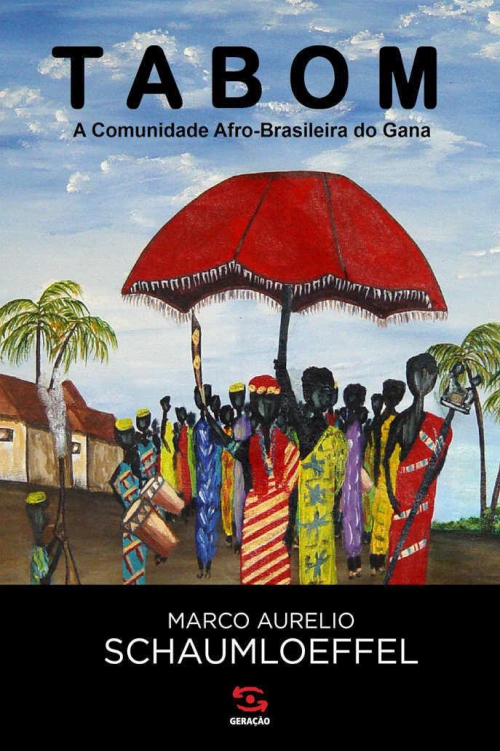 Tabom. A comunidade afro-brasileira do Gana.