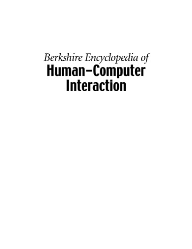 Berkshire Encyclopedia of Human-Computer Interaction (2 Volume Set)