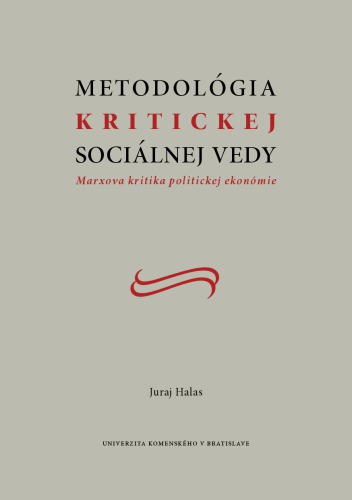 Metodológia kritickej sociálnej vedy: Marxova kritika politickej ekonómie