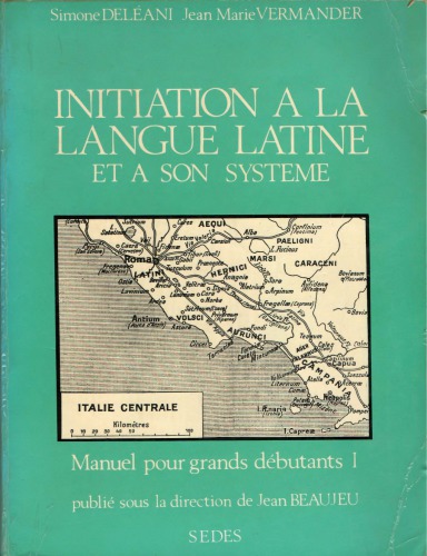 Initiation à la langue latine et à son système