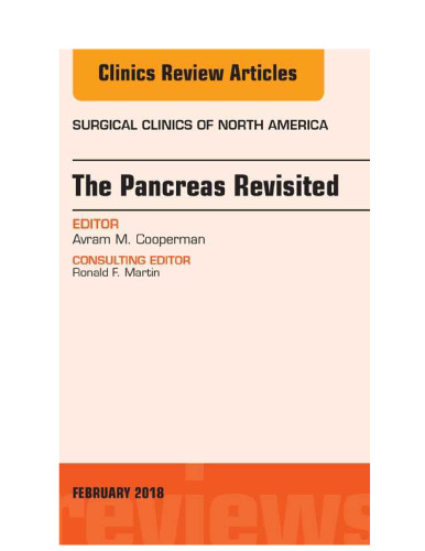 The Pancreas Revisited, An Issue of Surgical Clinics