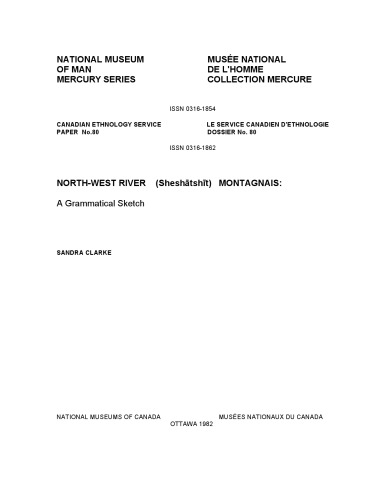 North-West River (Sheshatshit) Montagnais - A Grammatical Sketch