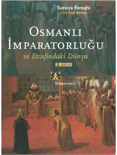 Osmanli Imparatorlugu ve Etrafindaki Dunya