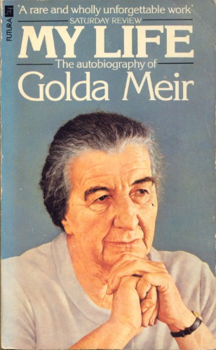 My Life: The Autobiography of Golda Meir