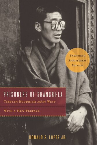 Prisoners of Shangri-La: Tibetan Buddhism and the West