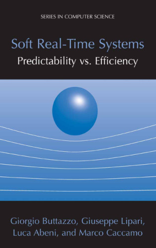 Soft Real-Time Systems: Predictability vs. Efficiency ()