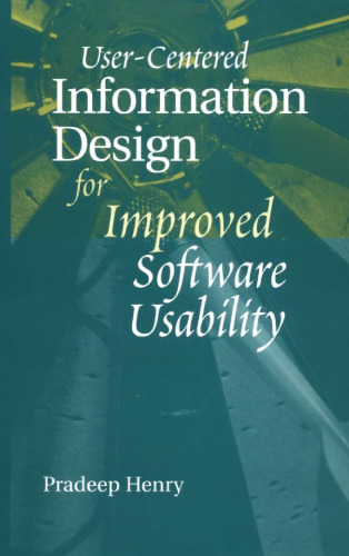 User-centered information design for improved software usability