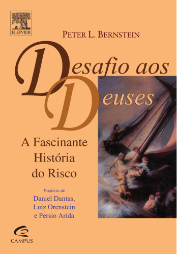 Desafio aos deuses: A Fascinante História do Risco