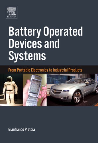 Battery Operated Devices and Systems: From Portable Electronics to Industrial Products