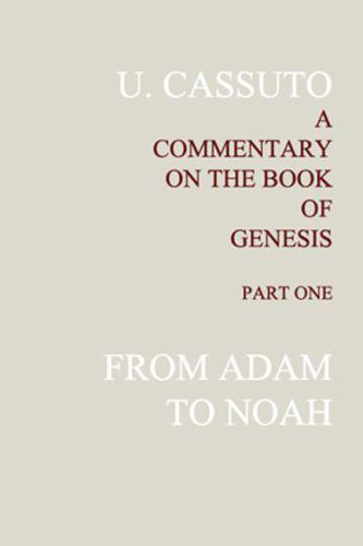A Commentary on the Book of Genesis, Part 1: from Adam to Noah