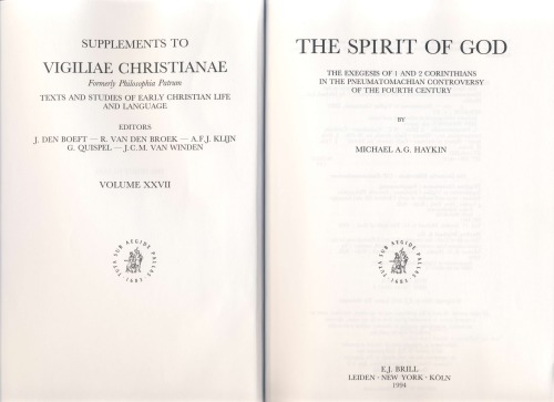 The Spirit of God: The Exegesis of 1 and 2 Corinthians in the Pneumatomachian Controversy of the Fourth Century